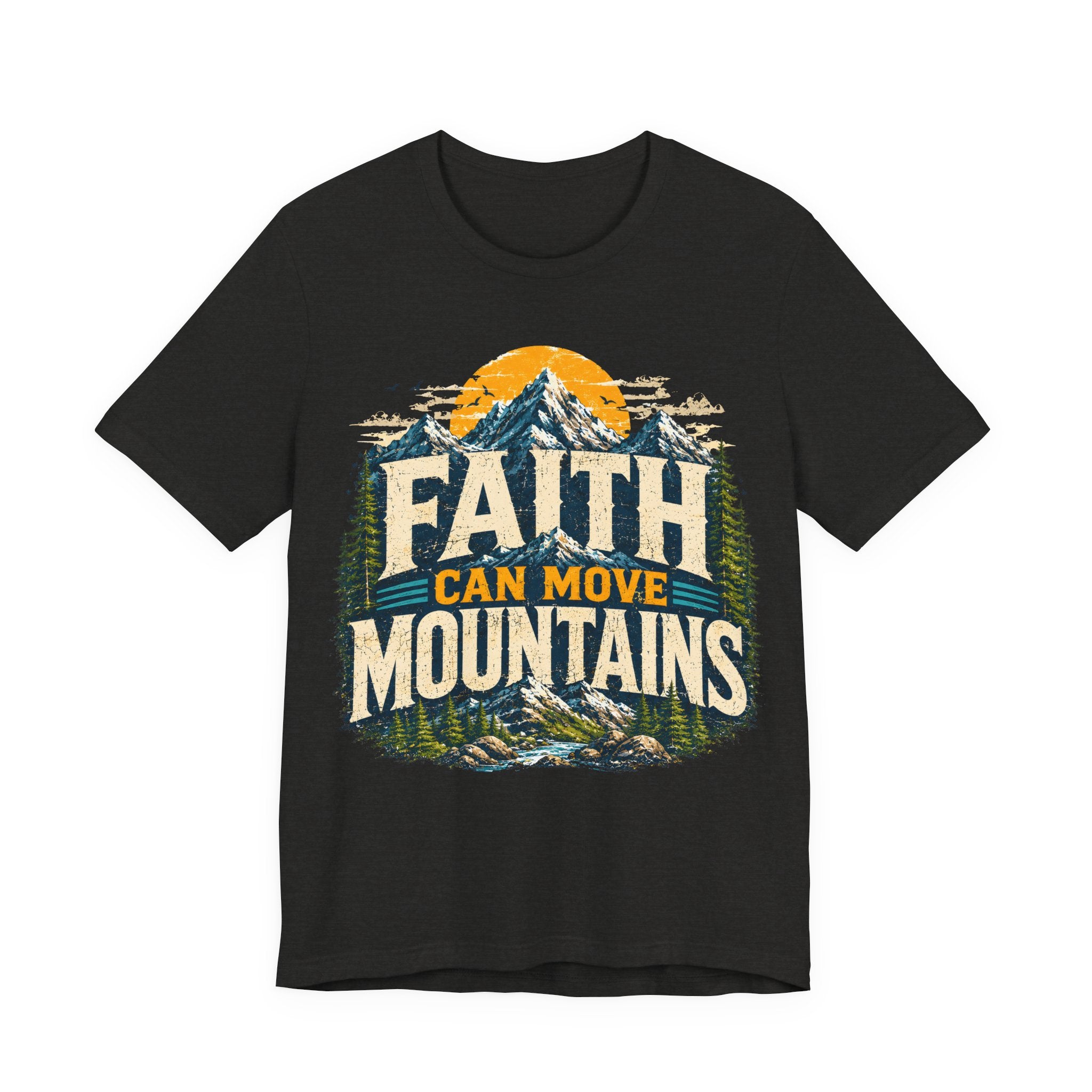 Faith Can Move Mountains
