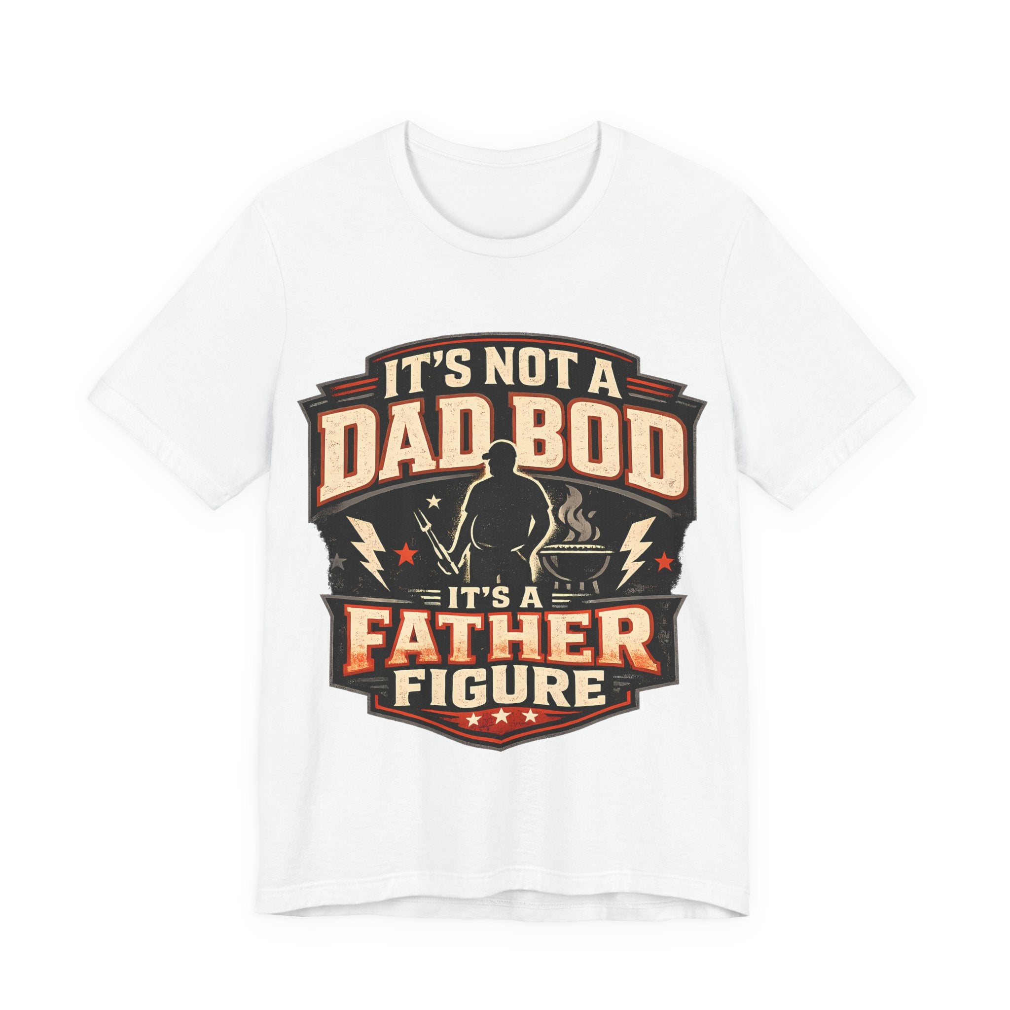 White t-shirt with 'It's Not a Dad Bod' graphic design