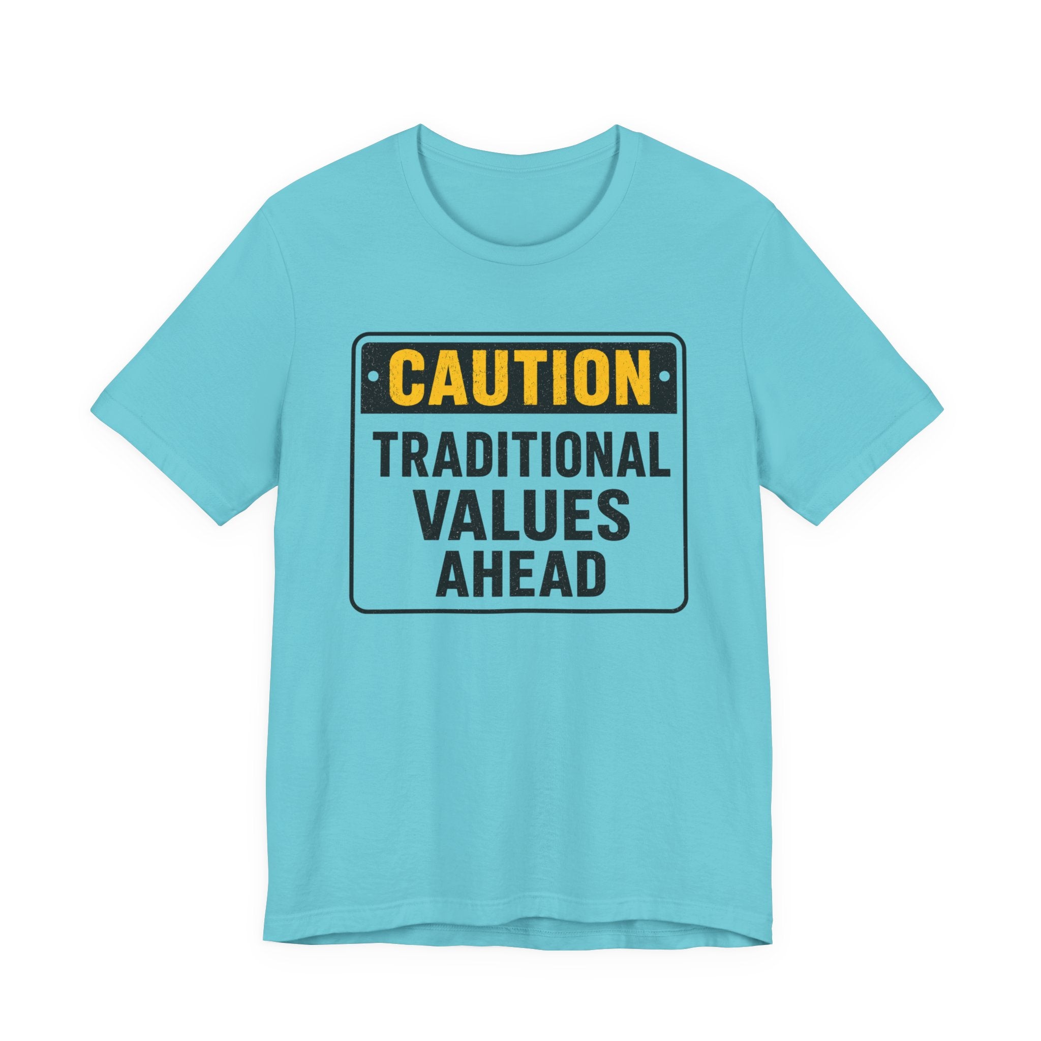 Caution Traditional Values