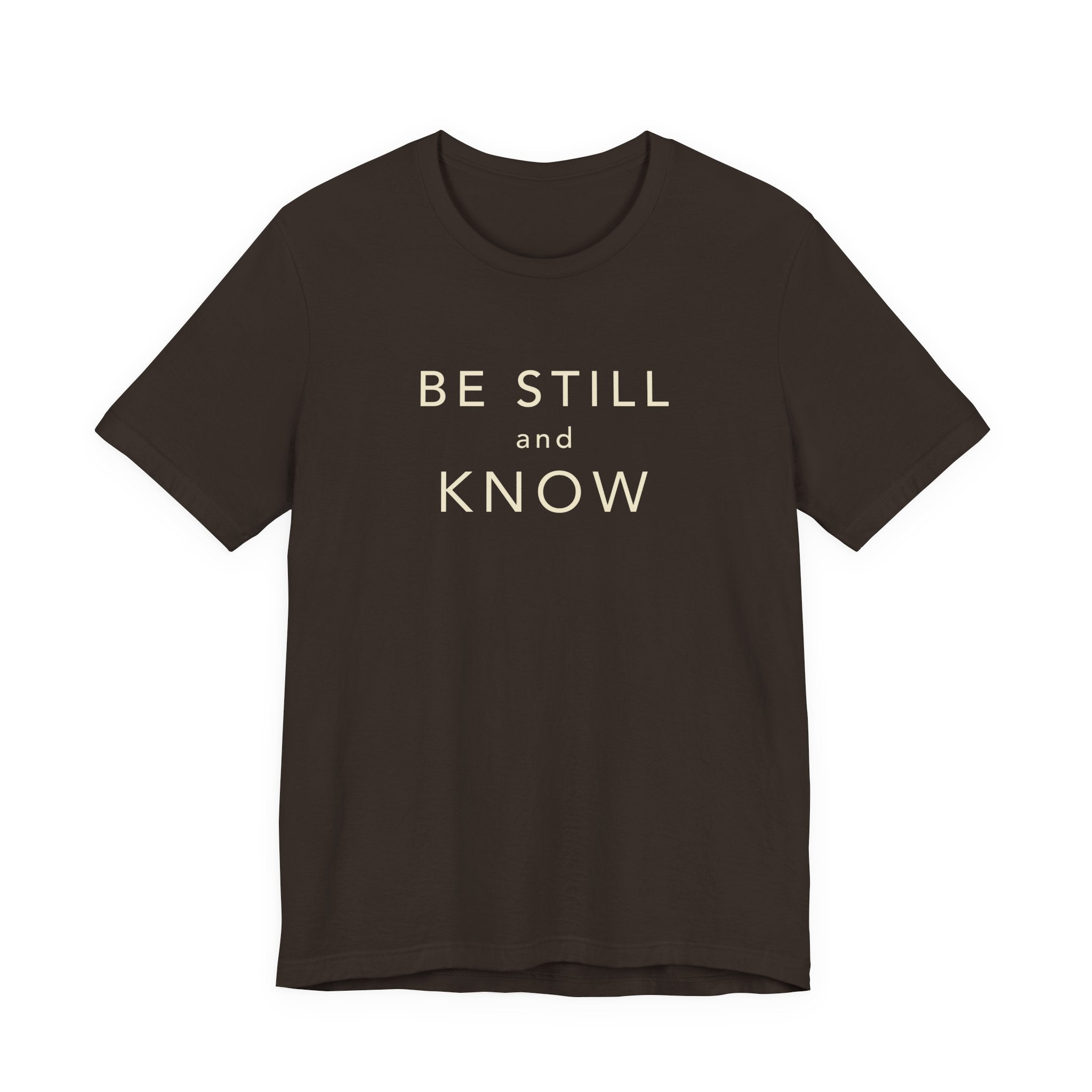Be Still and Know