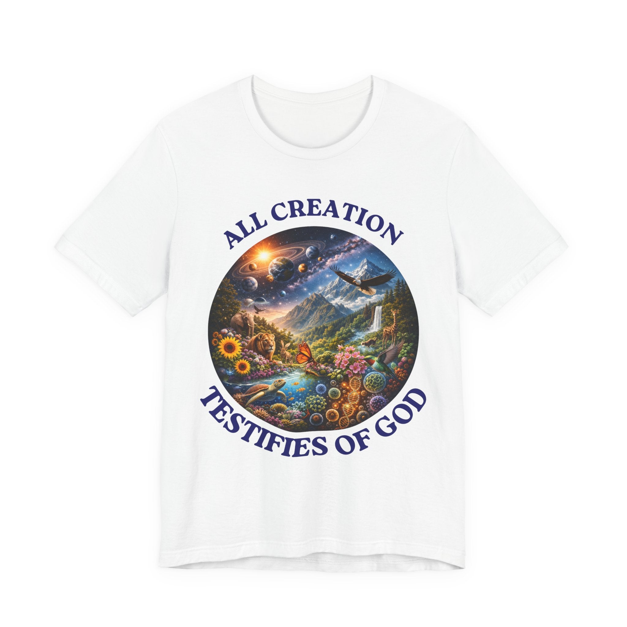 All Creation Testifies of God