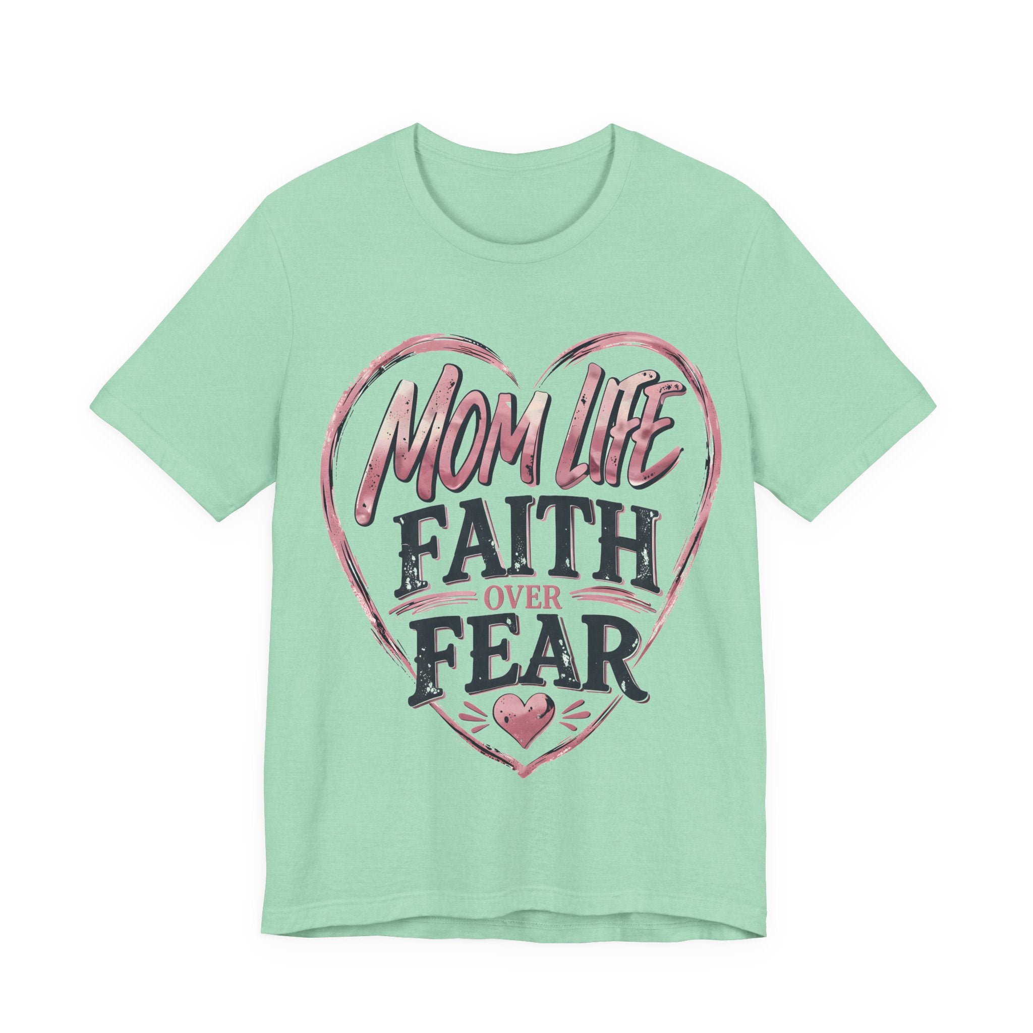 Heather Mint t-shirt with 'Mom Life Faith Over Fear' graphic design on a white background