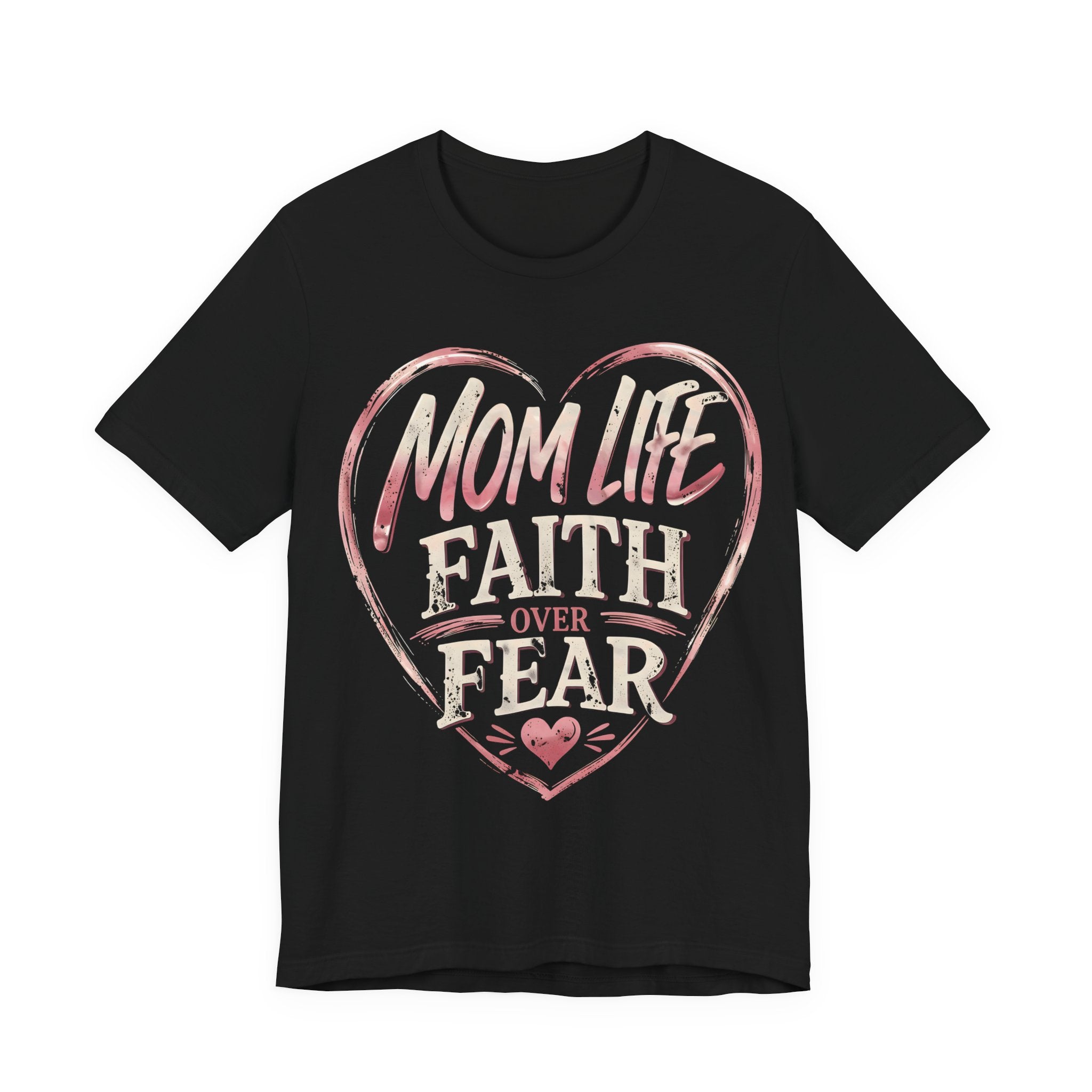 Black t-shirt with pink heart design and text 'Mom Life Faith Over Fear' on a white background