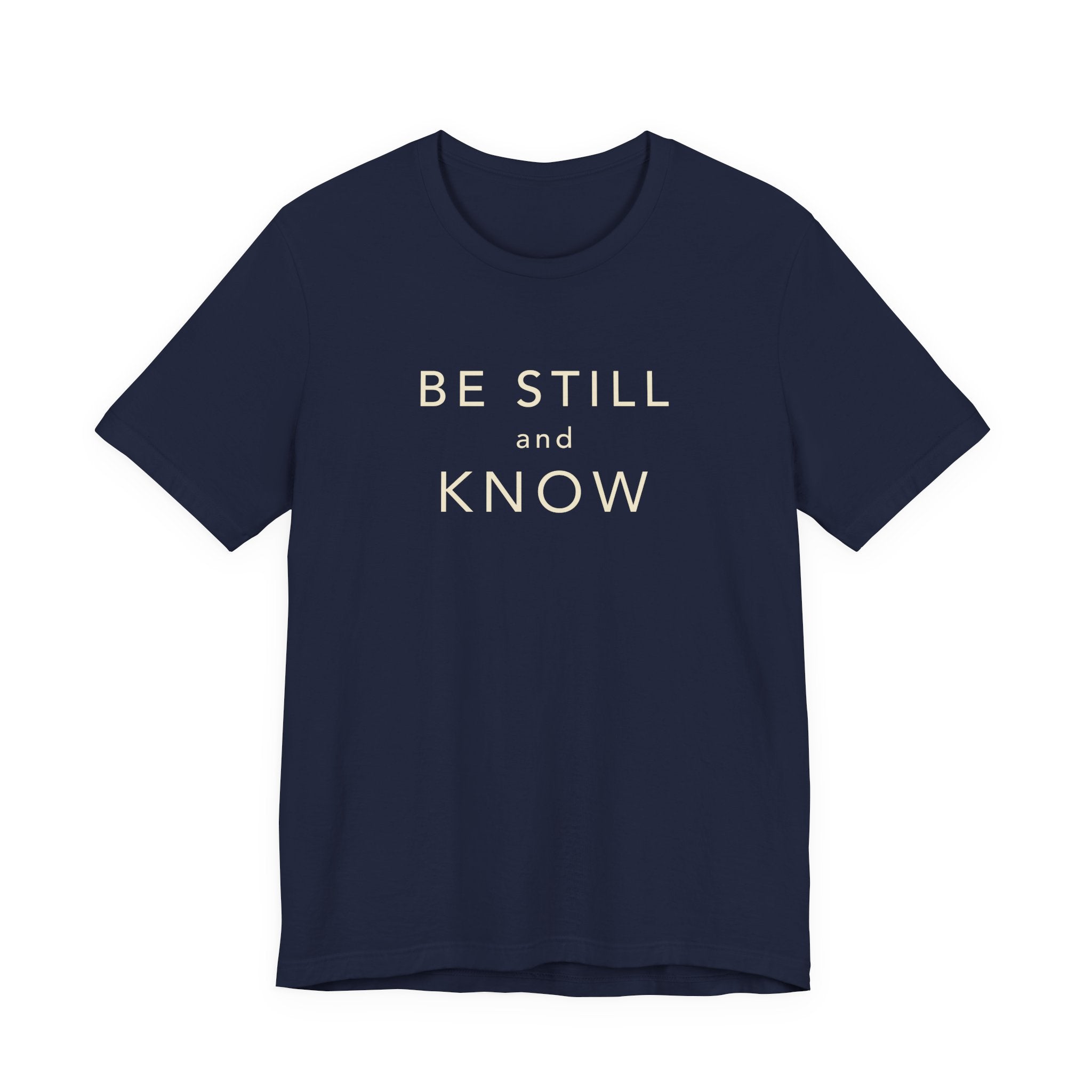 Be Still and Know