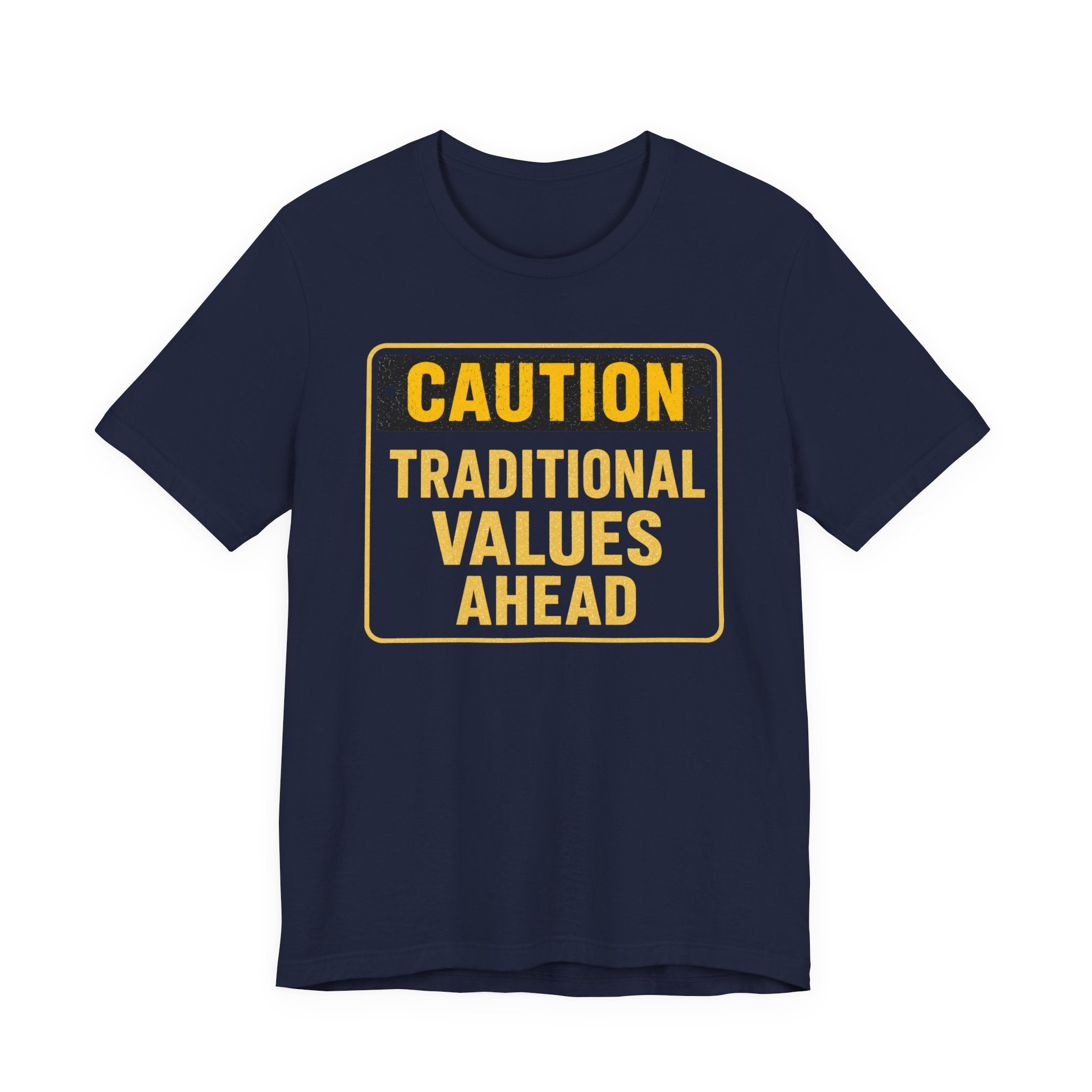 Caution Traditional Values