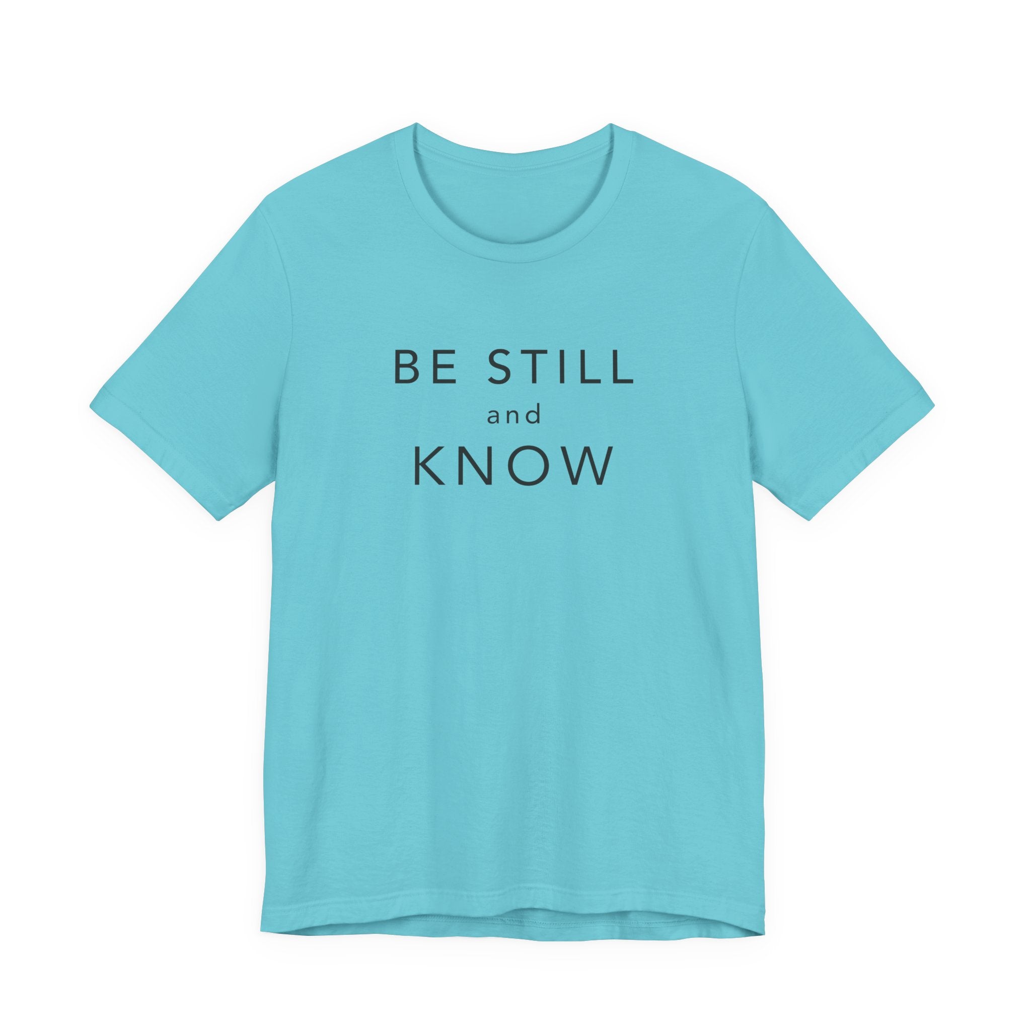 Be Still and Know