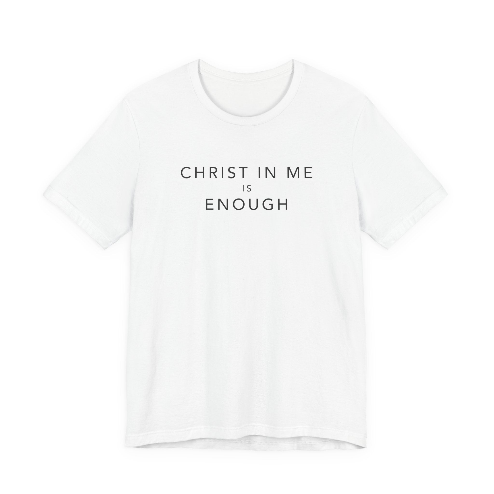 Christ In Me Is Enough