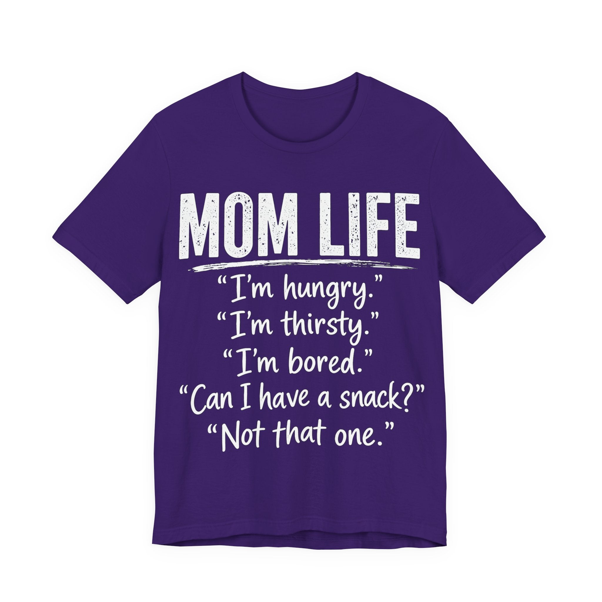 Purple t-shirt with white text humorously addressing the challenges of mom life.