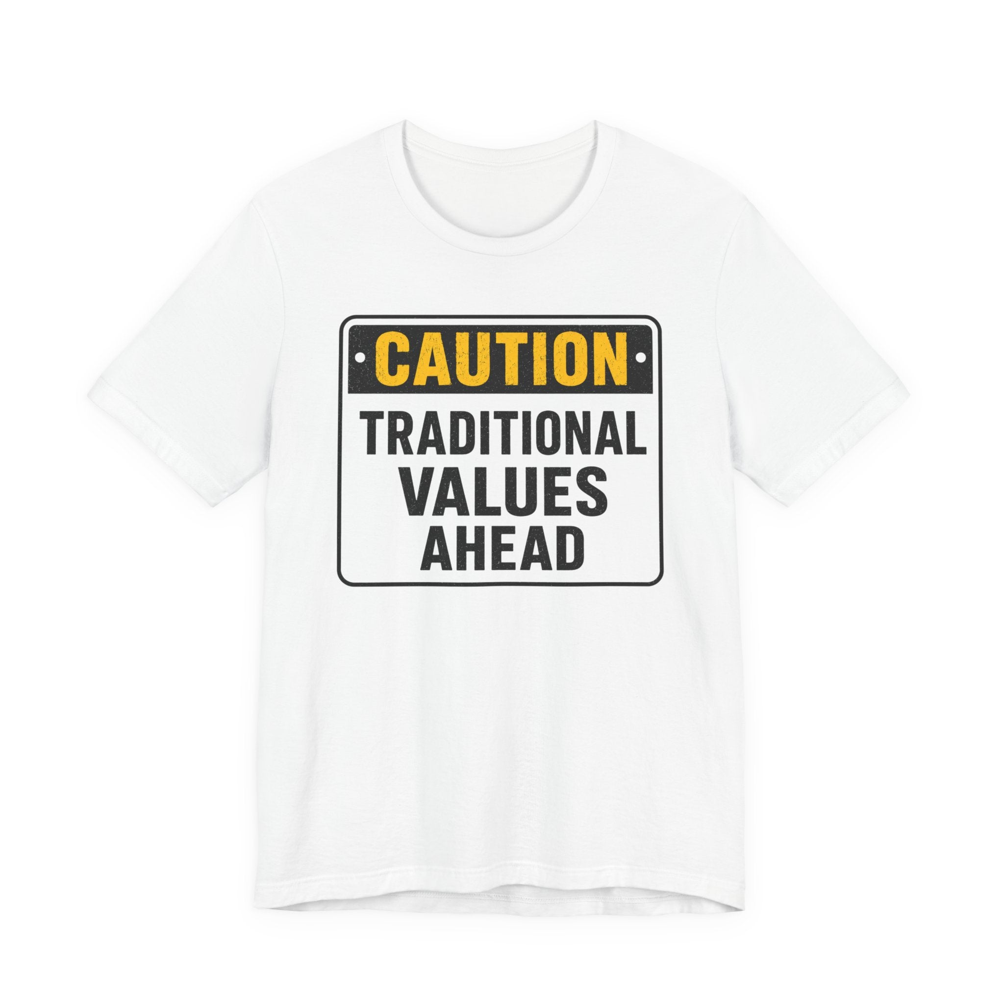 Caution Traditional Values