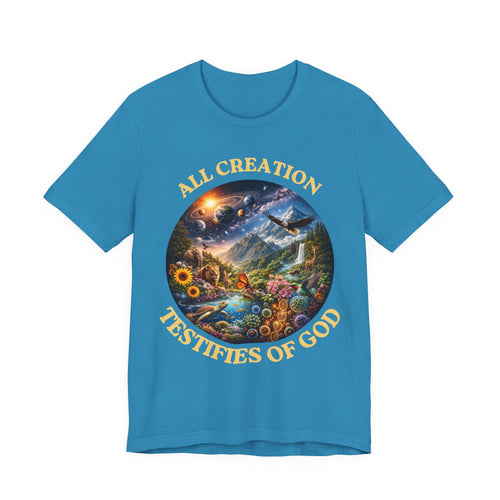 All Creation Testifies of God