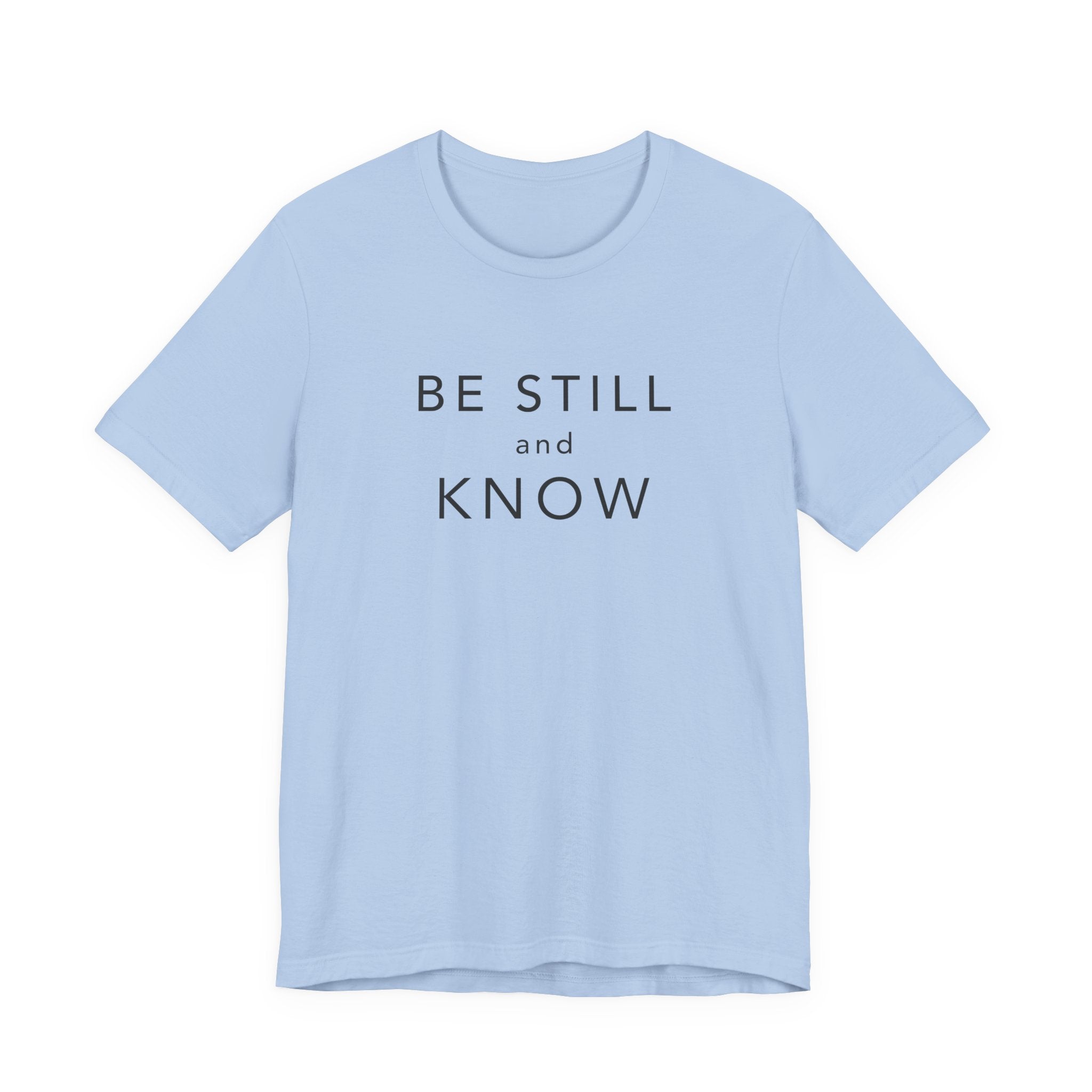 Be Still and Know