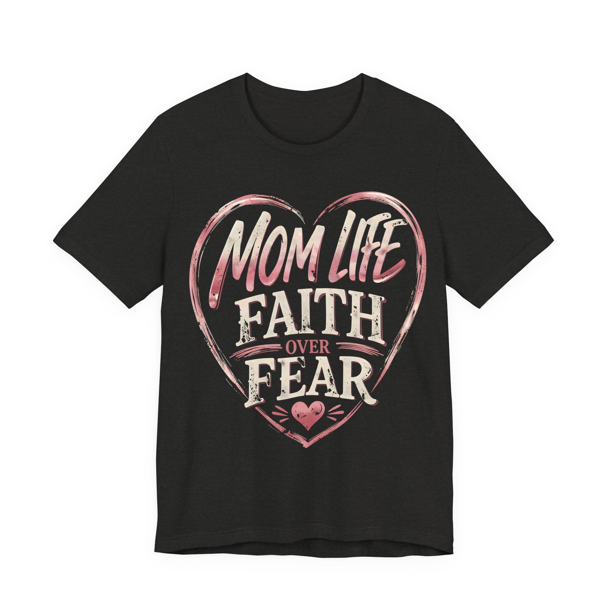 Black Heather t-shirt with pink heart design and text 'Mom Life Faith Over Fear' on a white background