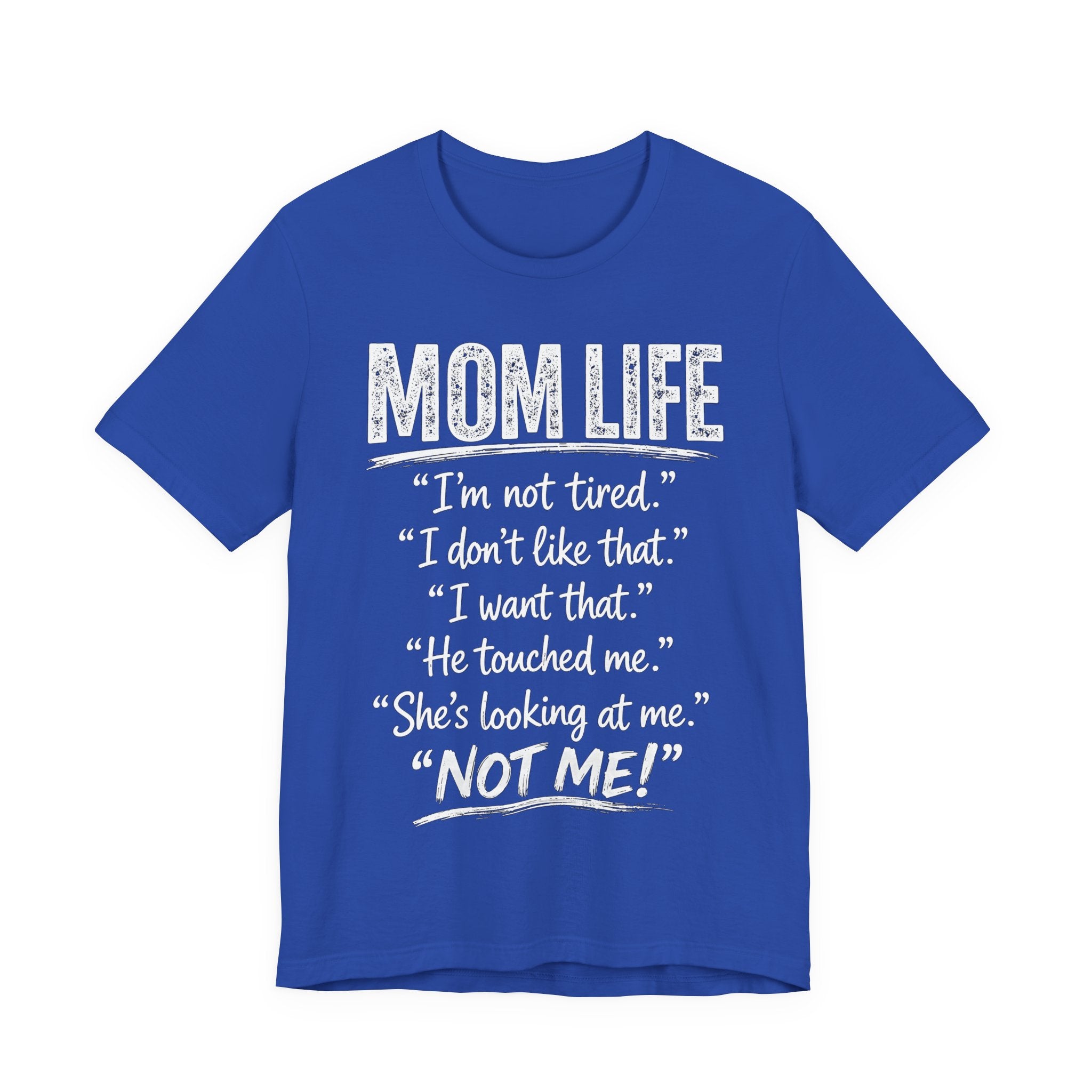 True royal t-shirt with white "Mom Life" text.