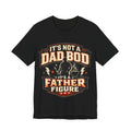 Black t-shirt with 'It's Not a Dad Bod' graphic design