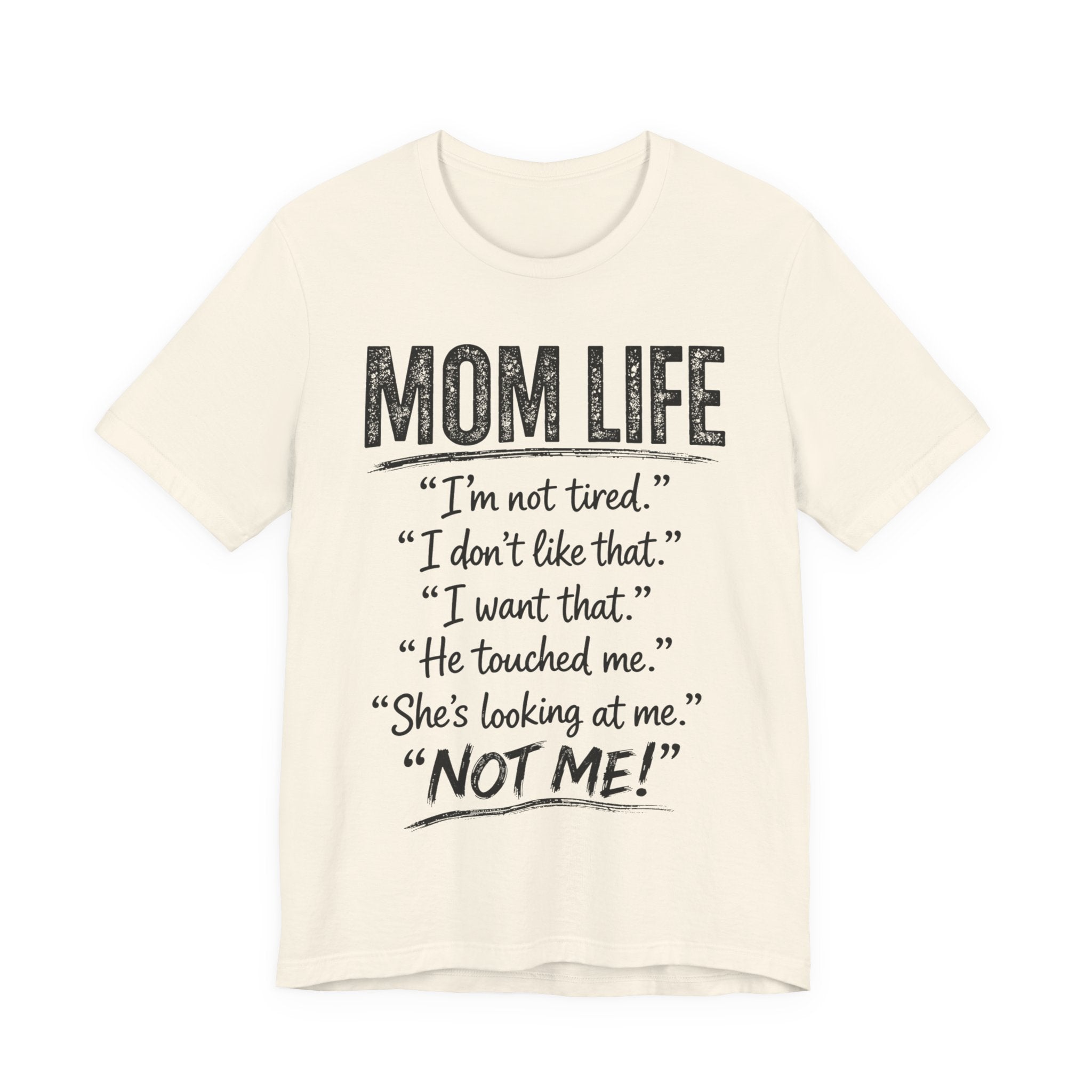 Natural t-shirt with "Mom Life" text.