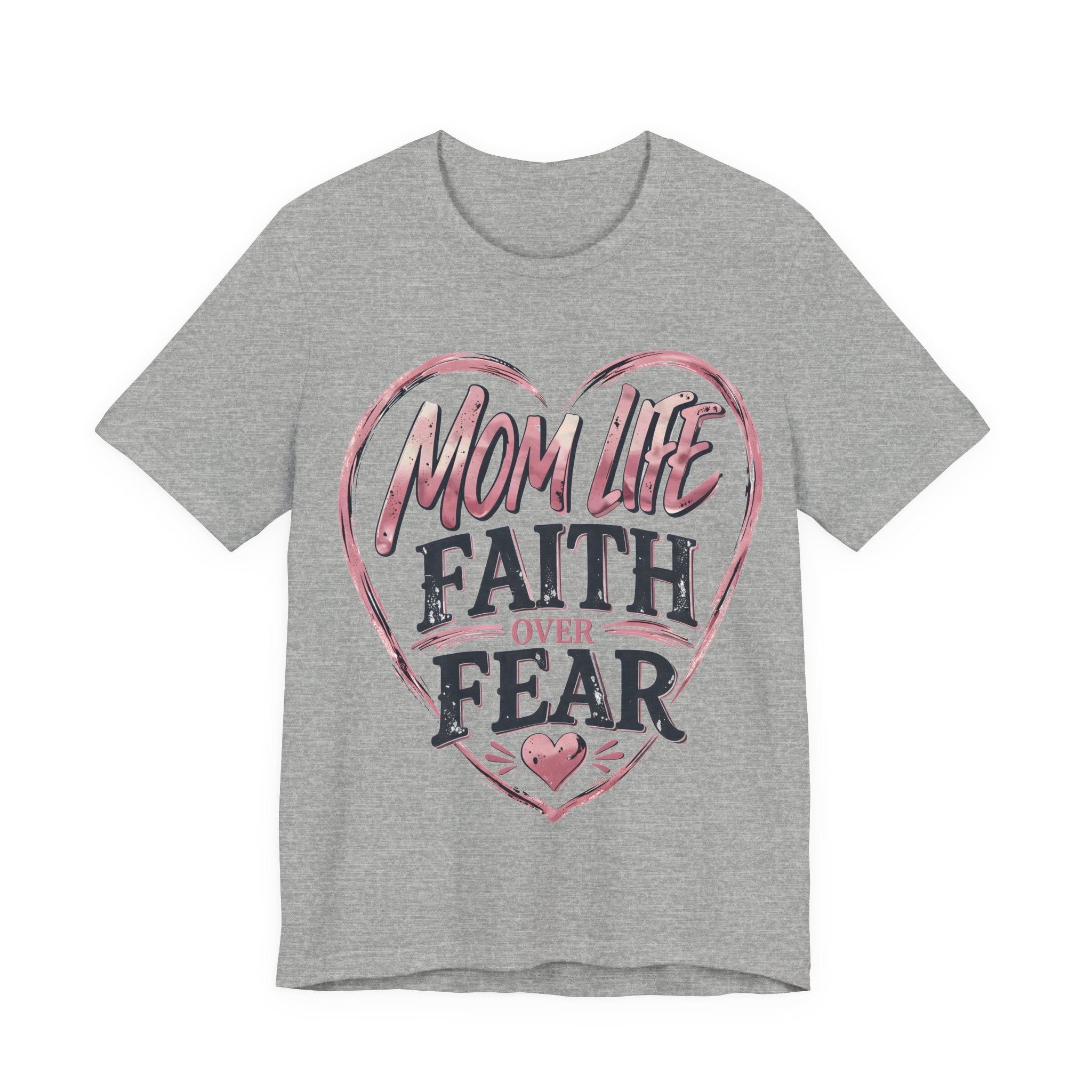 Ash t-shirt with 'Mom Life Faith Over Fear' graphic design on a white background