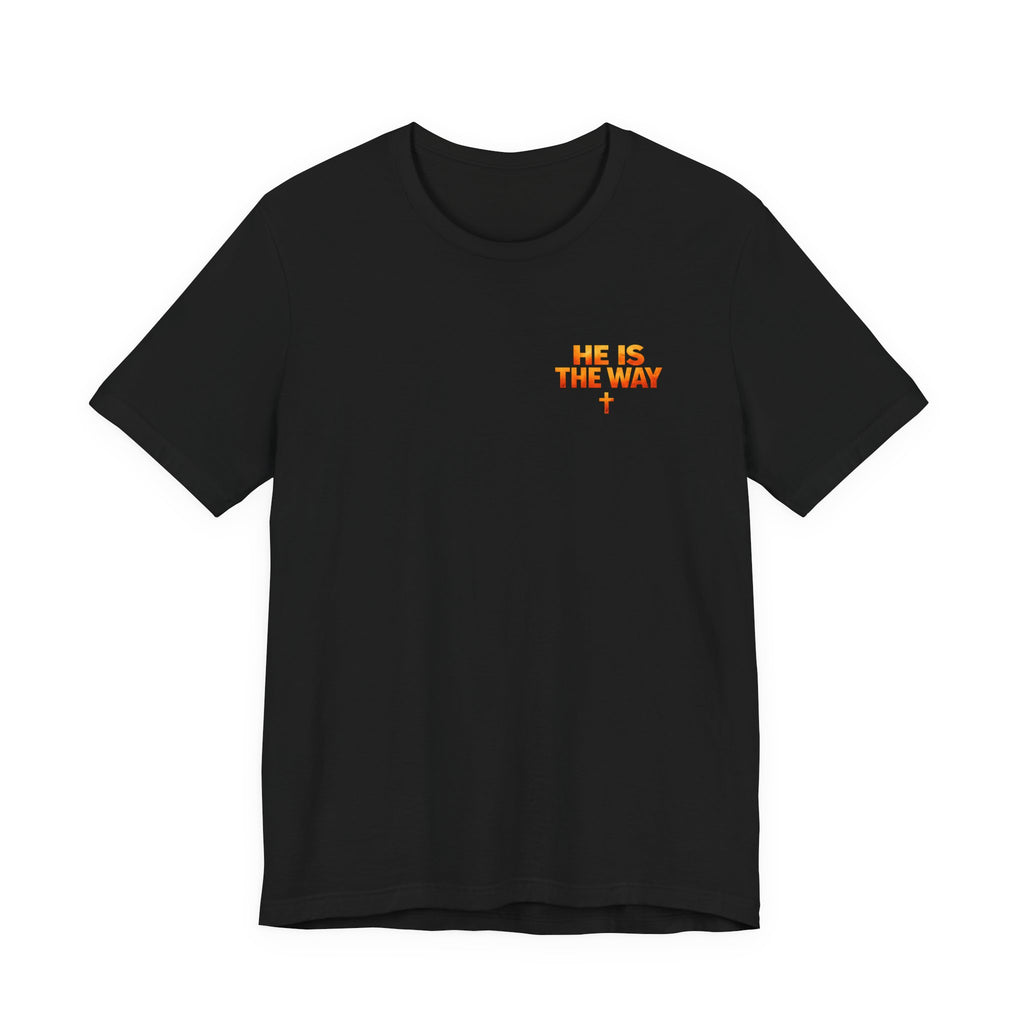 He Is The Way Christian Shirt | John 14:6 T-Shirt | Faith-Based Apparel | Jesus Walking Toward Light Design | Inspirational Bible Verse Tee