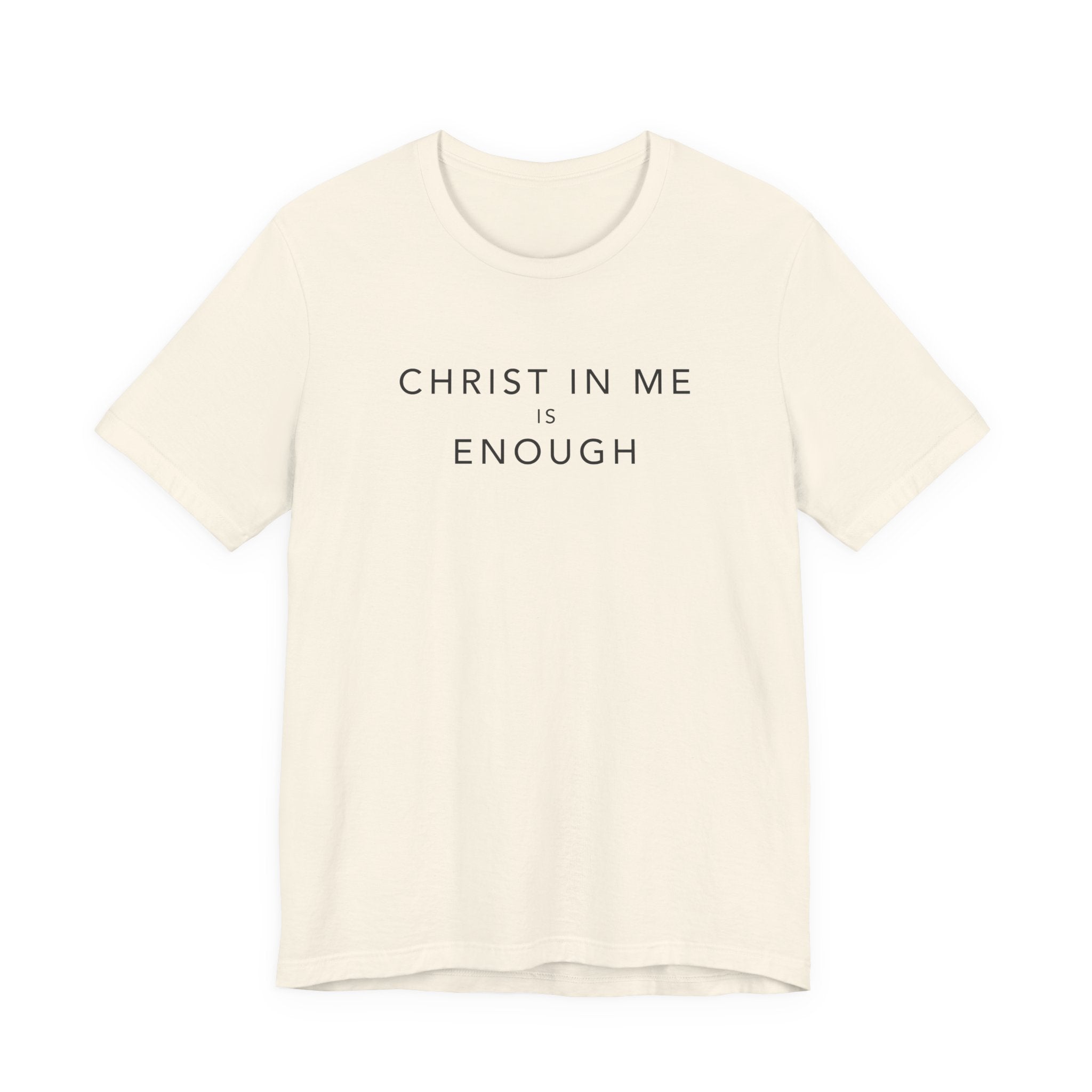 Christ In Me Is Enough