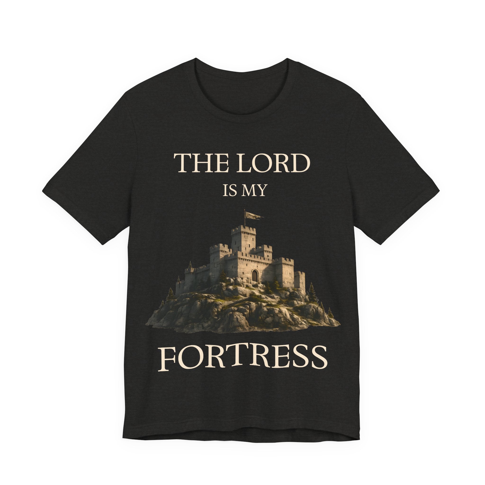 The Lord is My Fortress