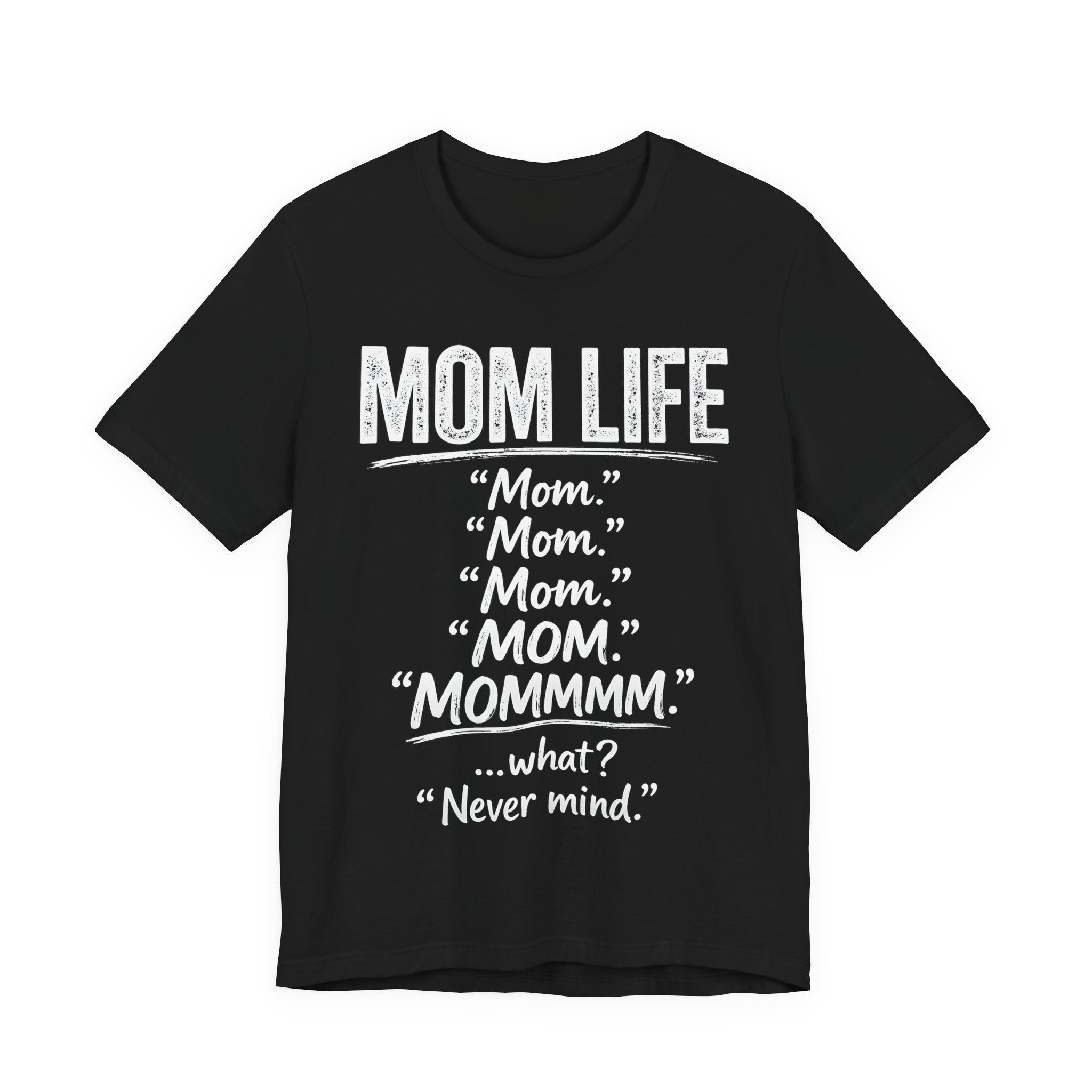 Black t-shirt with white text 'MOM LIFE' and humorous variations on it.
