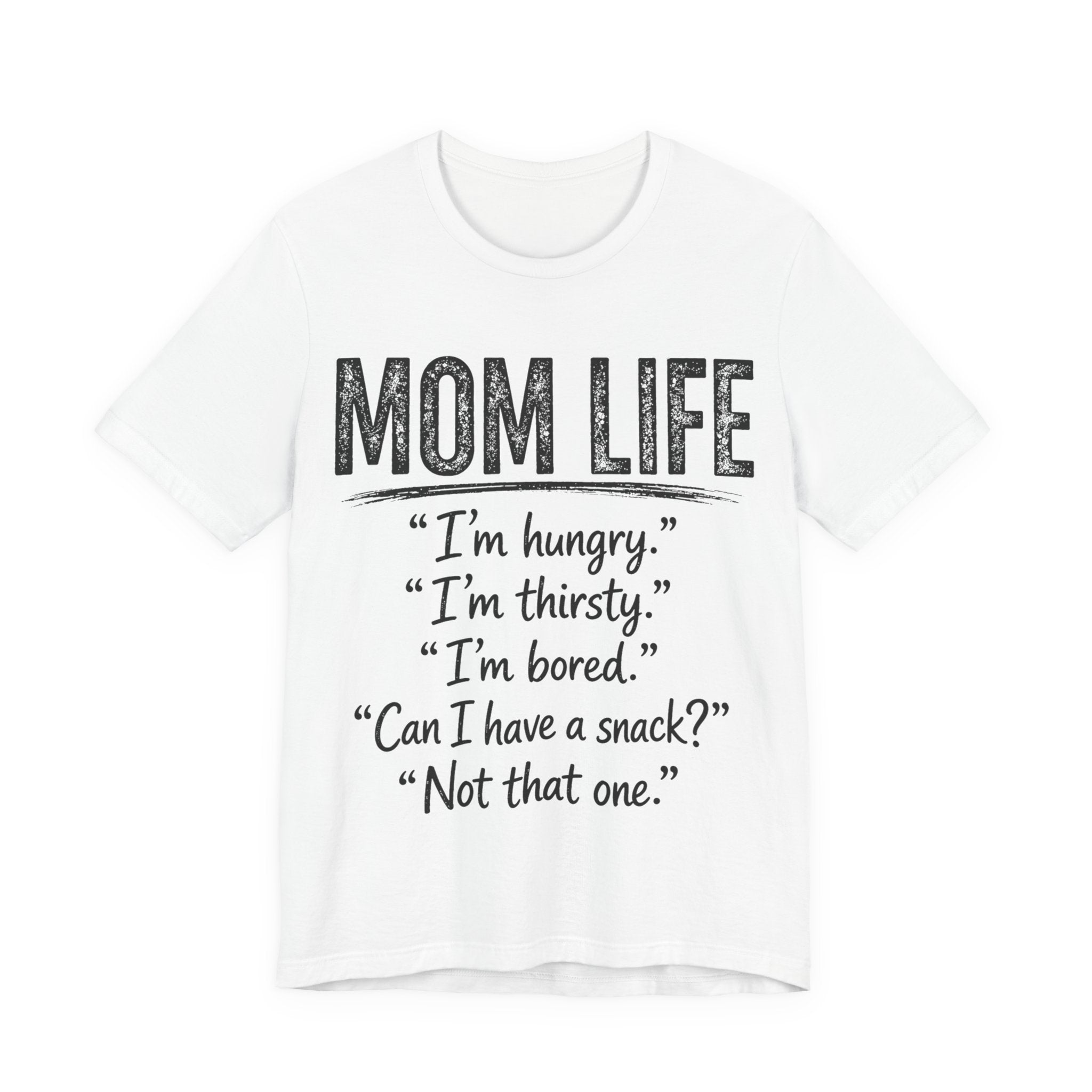 White t-shirt with 'Mom Life' text.