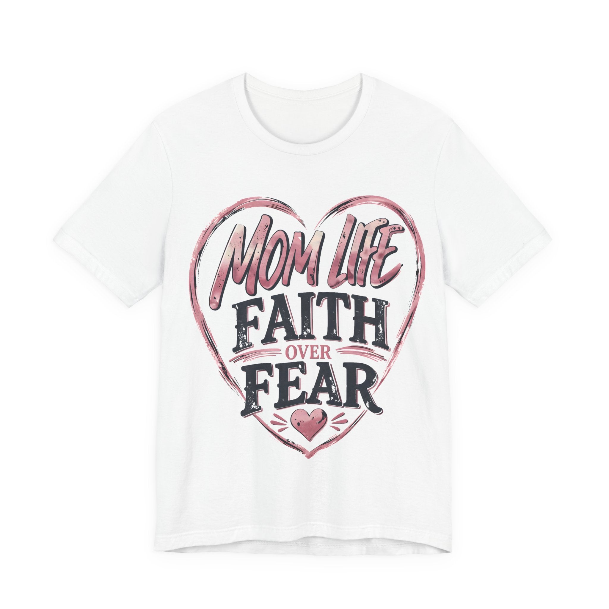White t-shirt with 'Mom Life Faith Over Fear' design on a white background