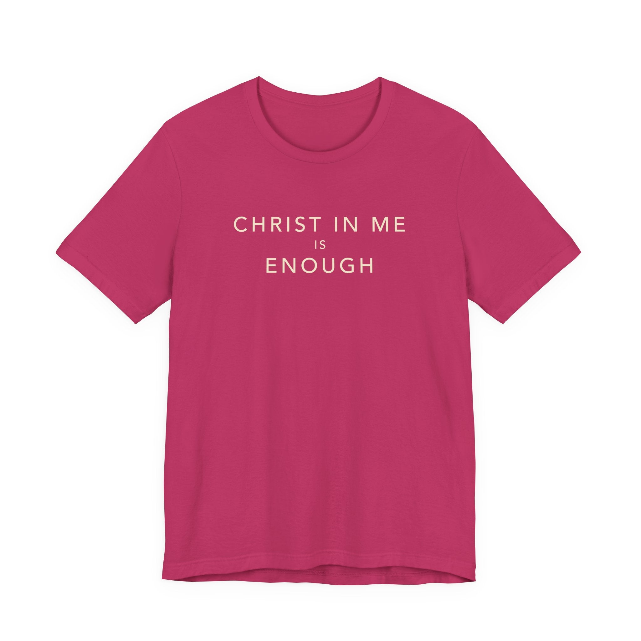Christ In Me Is Enough