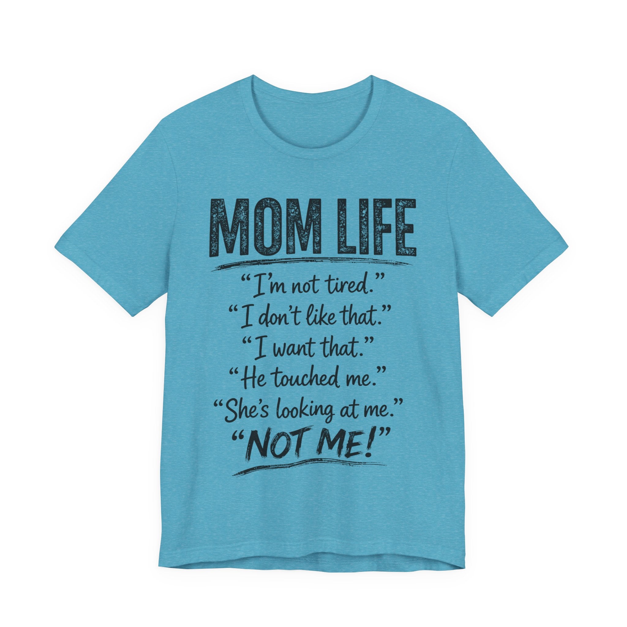 Heather Aqua t-shirt with "Mom Life" text.