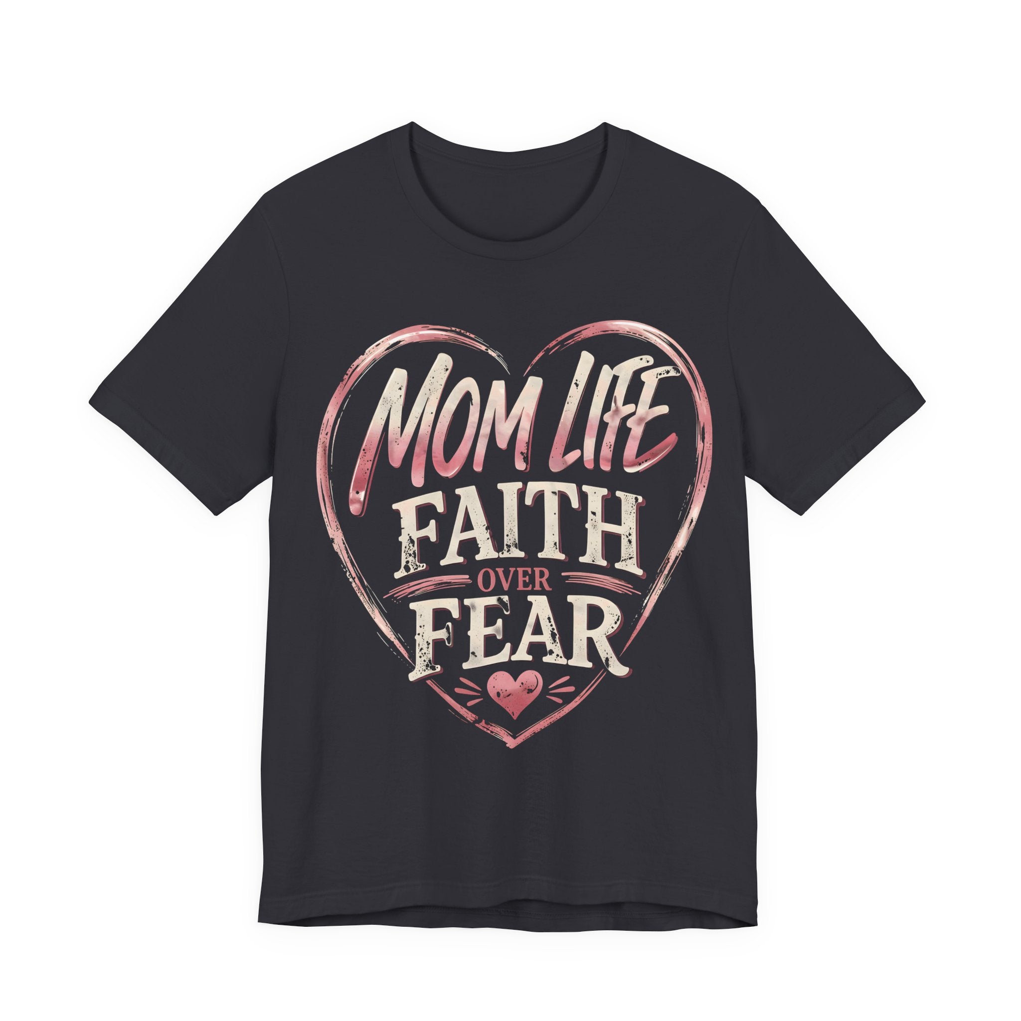 Dark Grey t-shirt with pink heart design and text 'Mom Life Faith Over Fear' on a white background