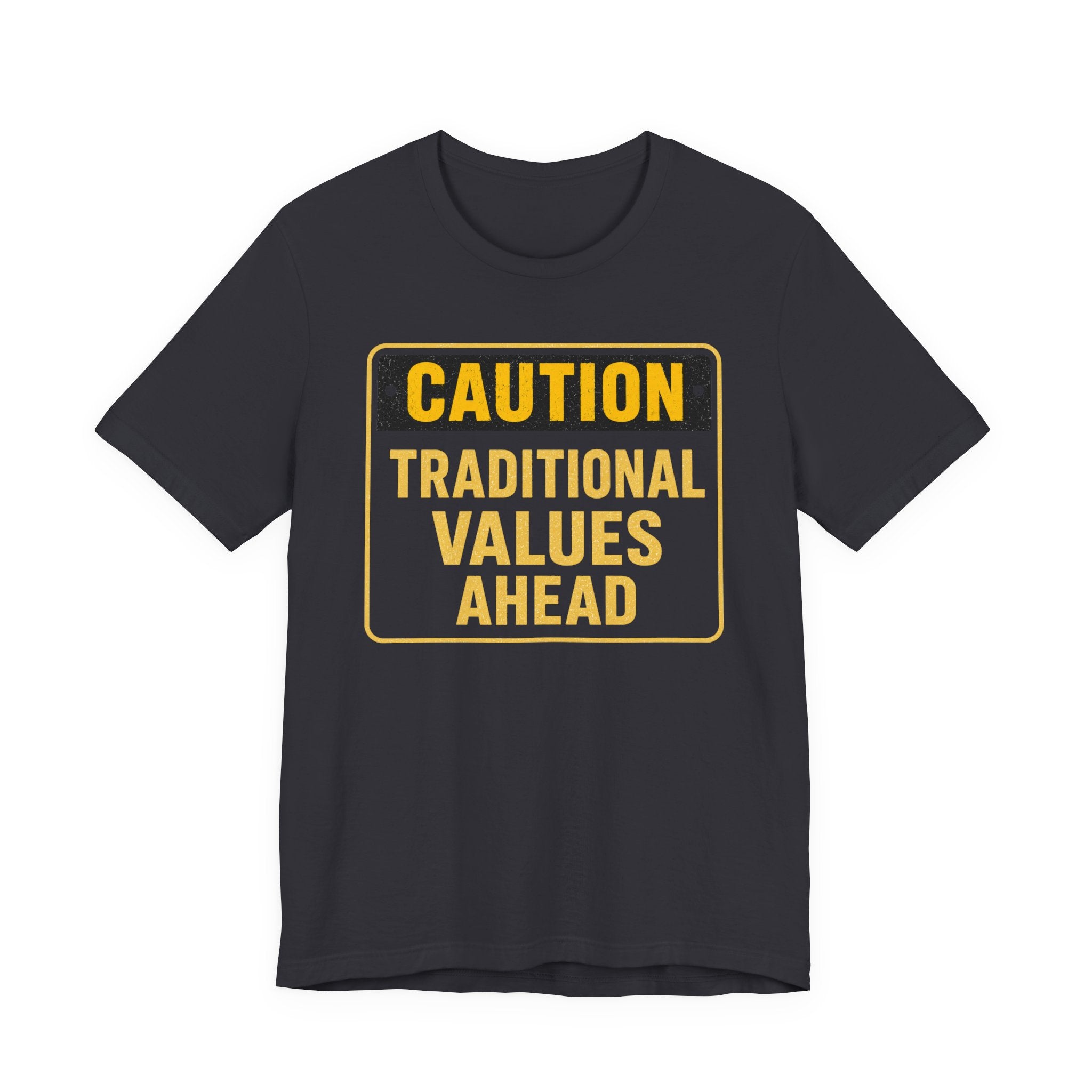 Caution Traditional Values