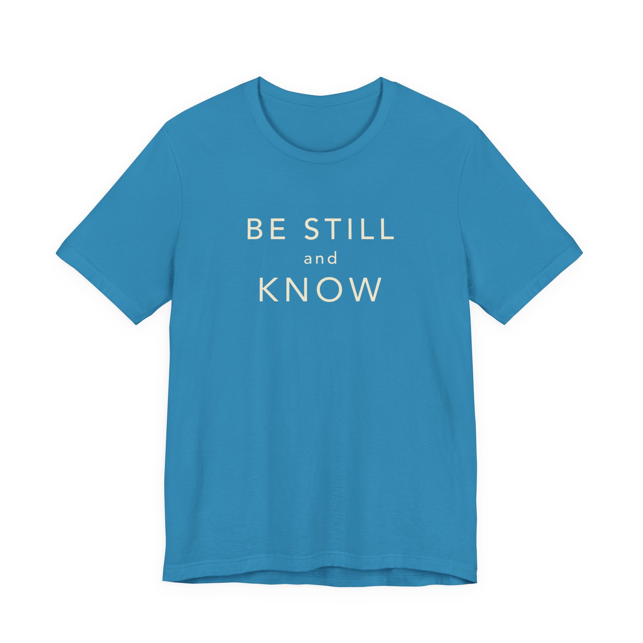 Be Still and Know