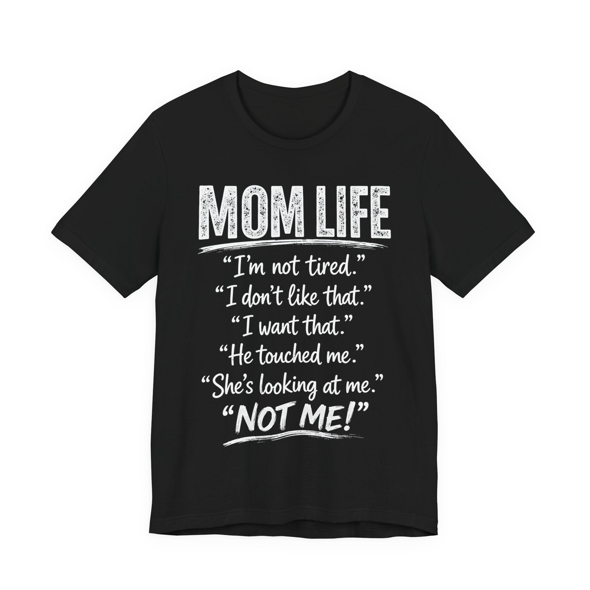 Black t-shirt with white "Mom Life" text.