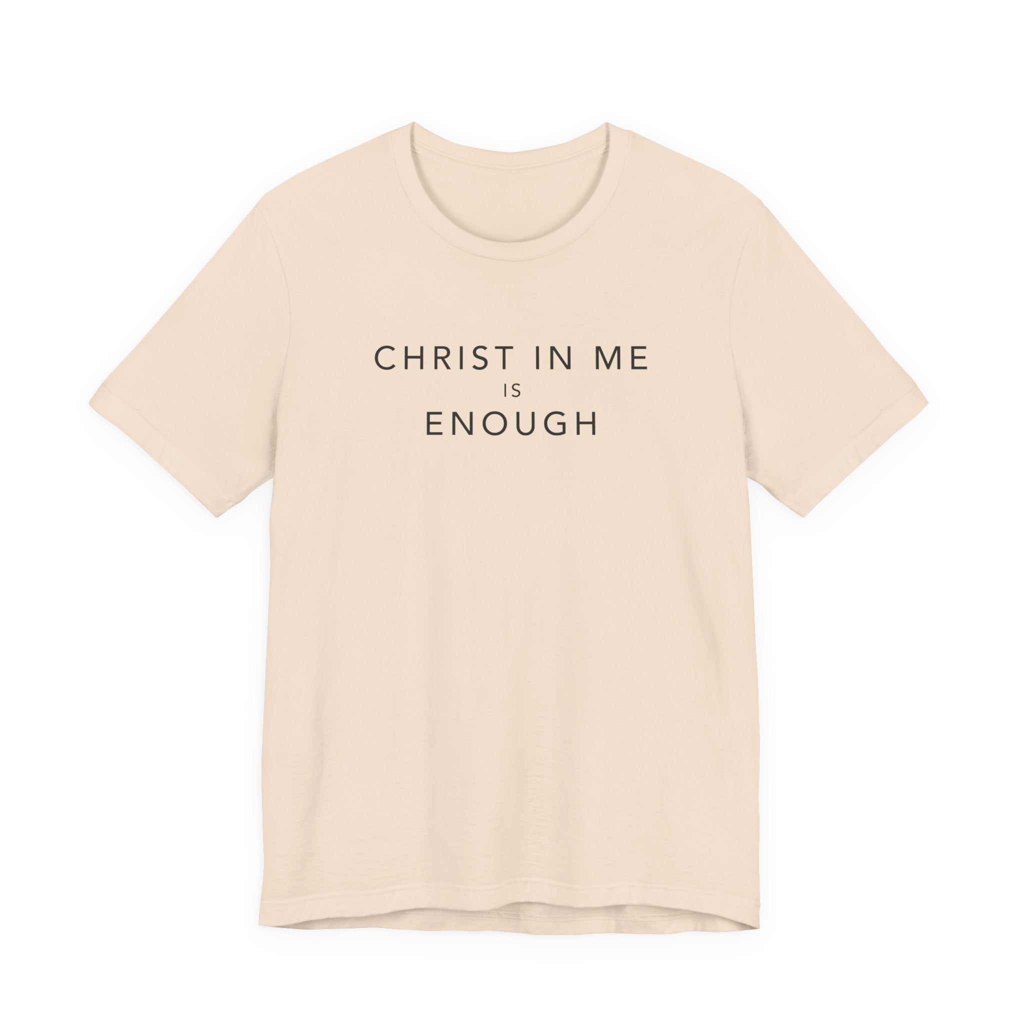 Christ In Me Is Enough