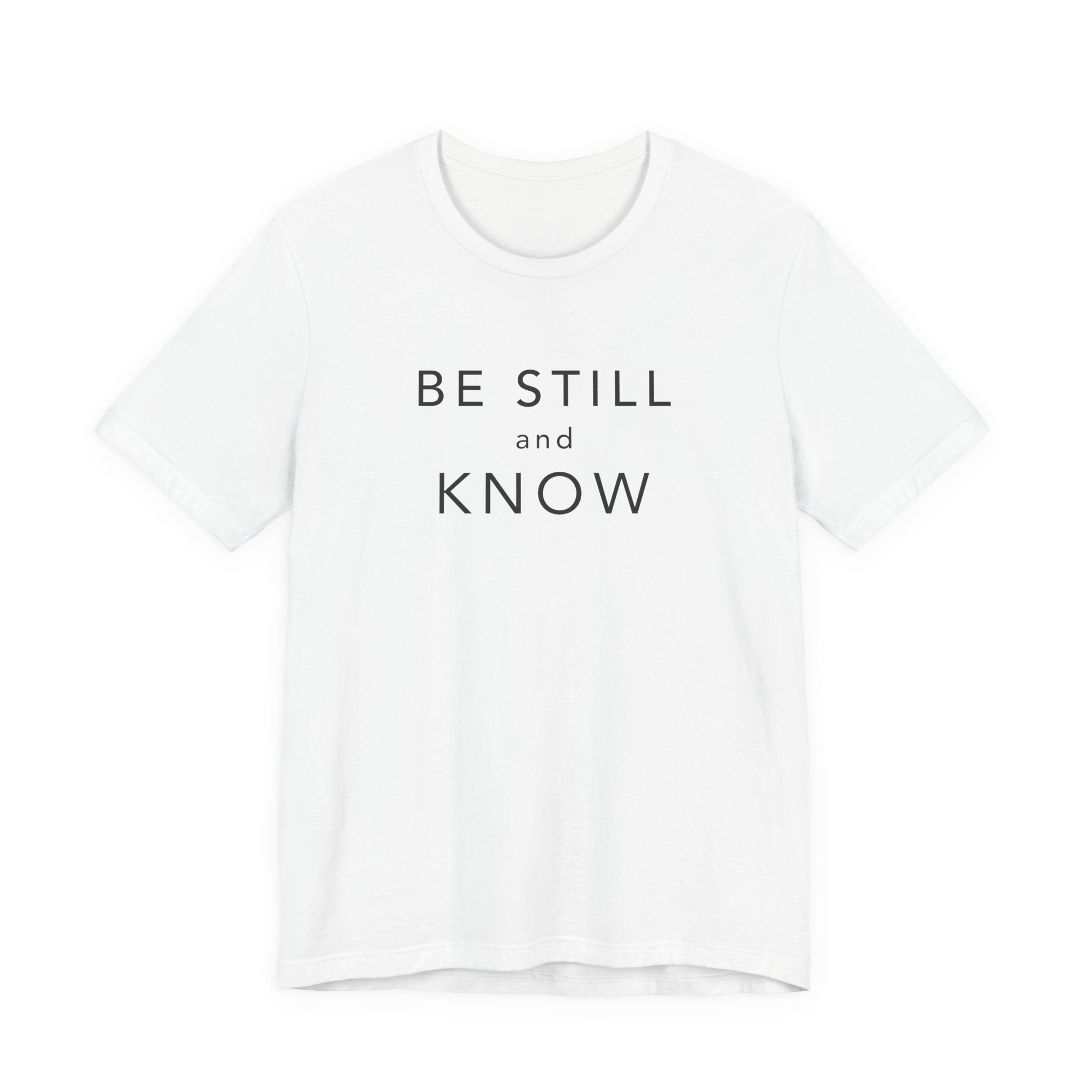 Be Still and Know
