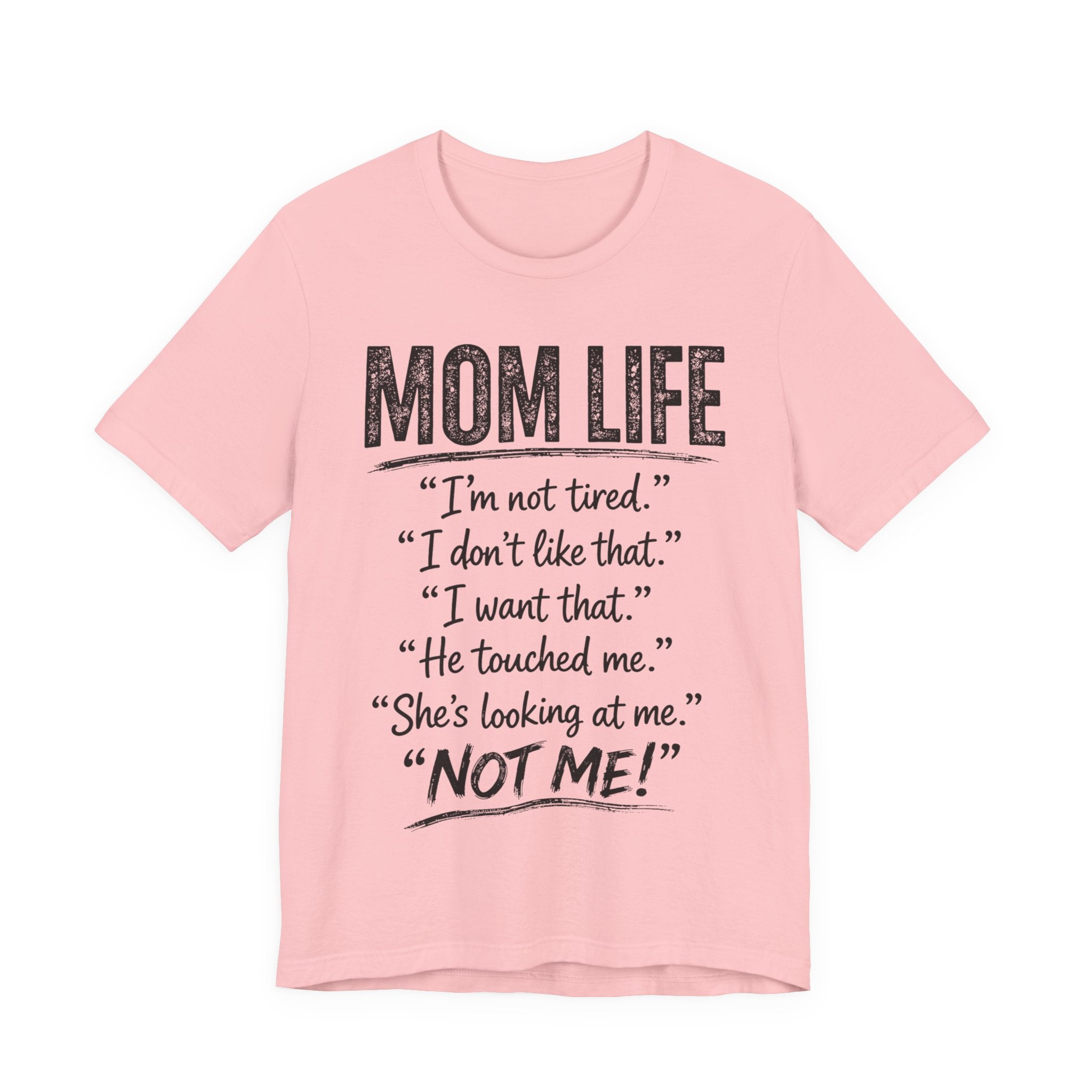 Pink t-shirt with "Mom Life" text.