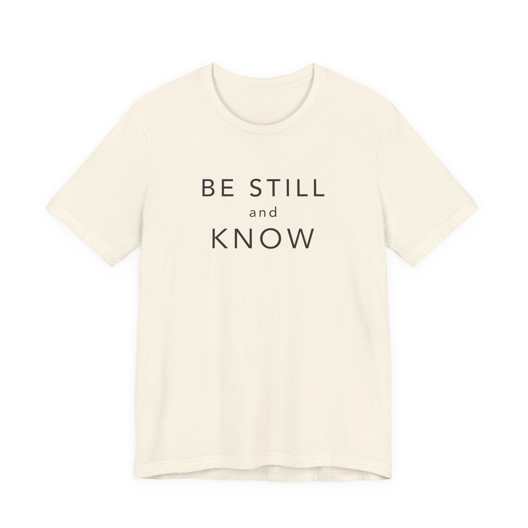 Be Still and Know