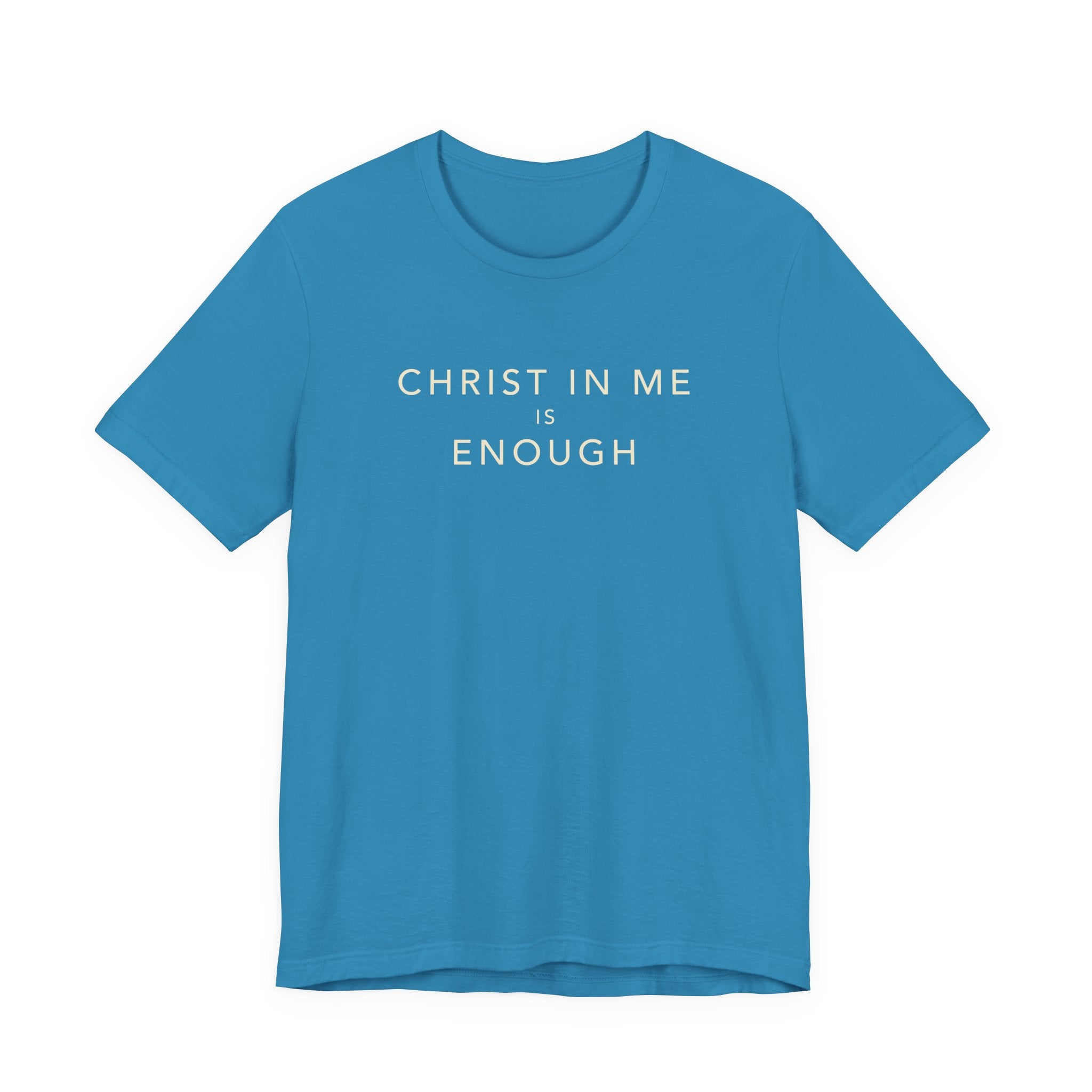 Christ In Me Is Enough