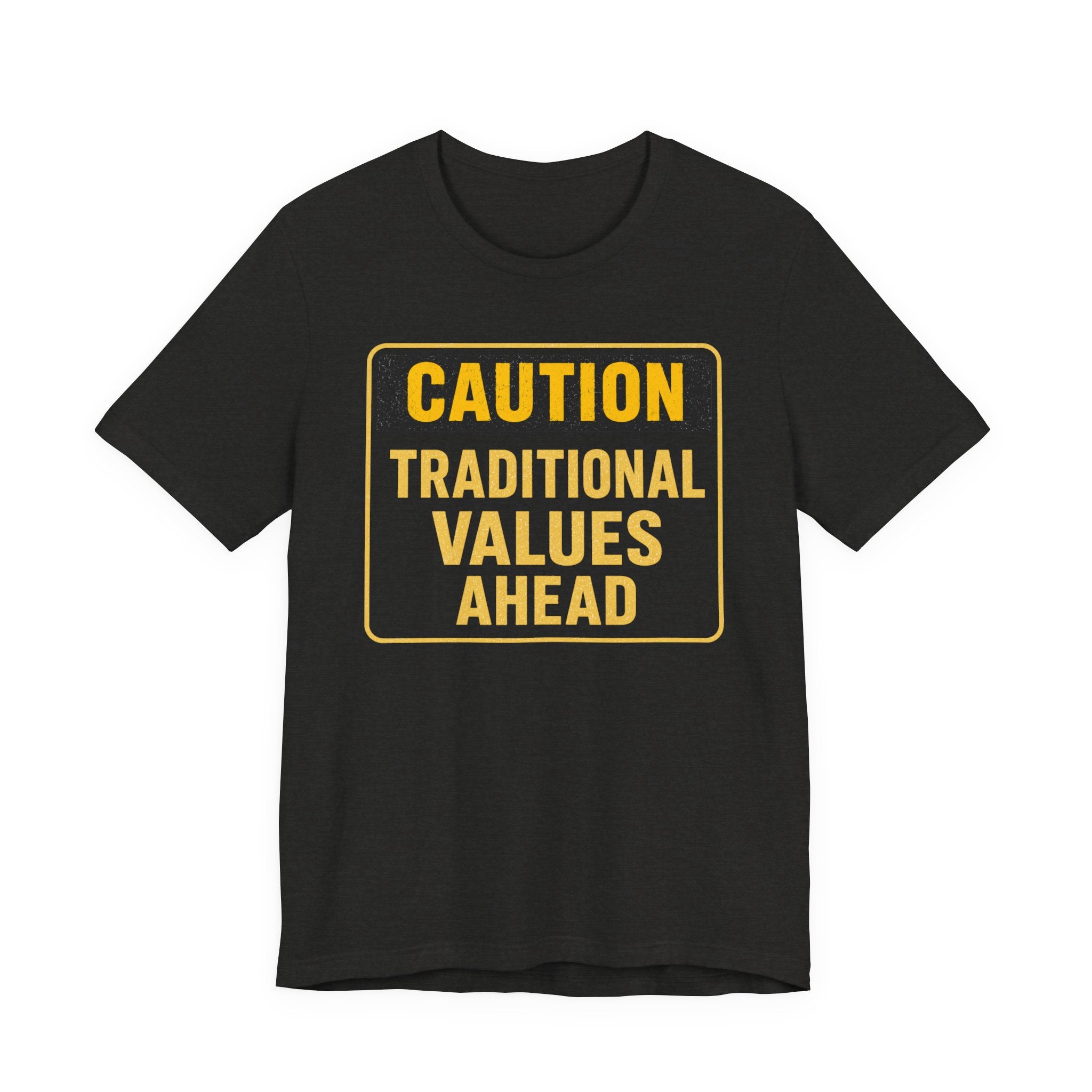 Caution Traditional Values