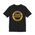 Trend Resistant - Round