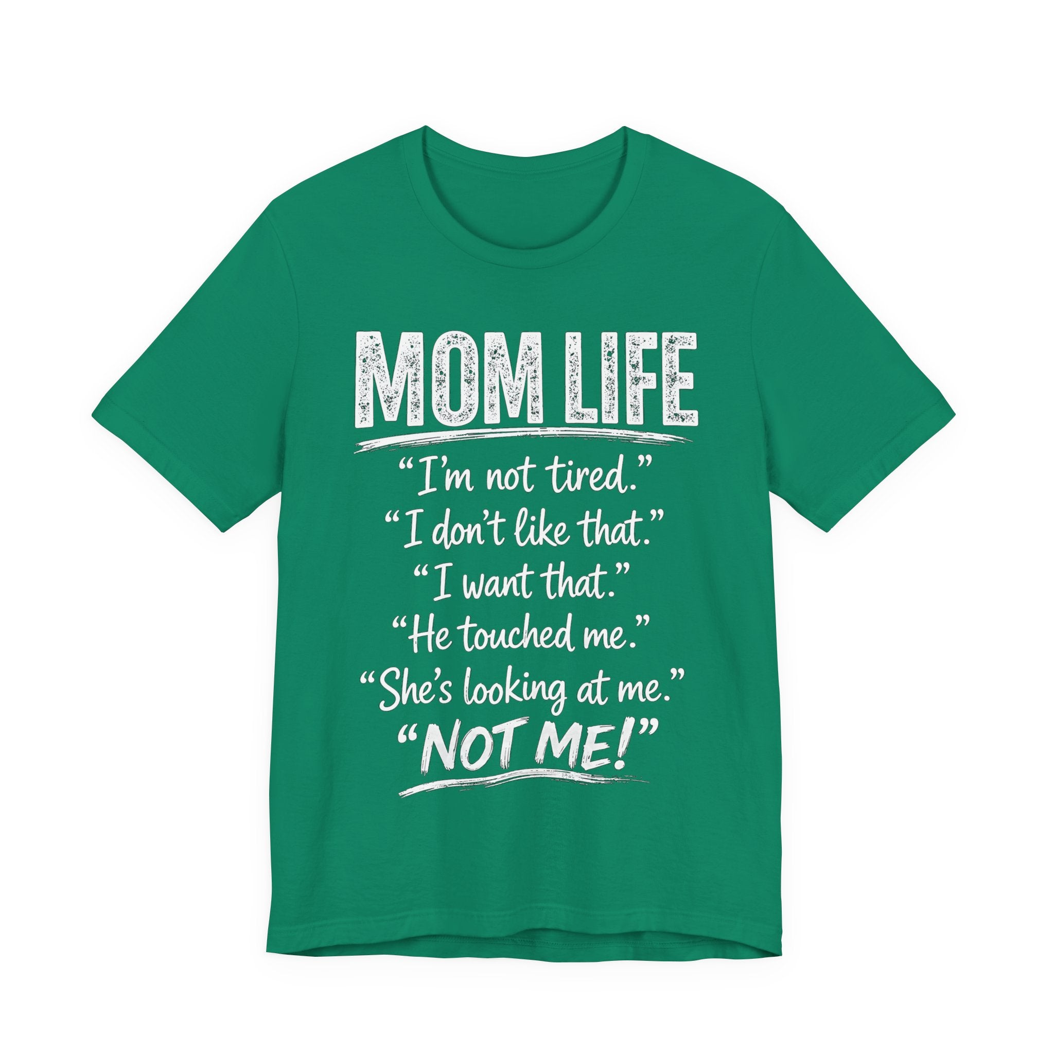 kelly t-shirt with white "Mom Life" text.